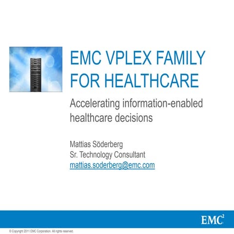 Healthcare and  emc vplex v.4 slideshare