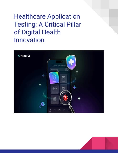 Healthcare Application Testing: A Critical Pillar of Digital Health Innovation