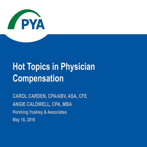 Hot Topics in Physician Compensation