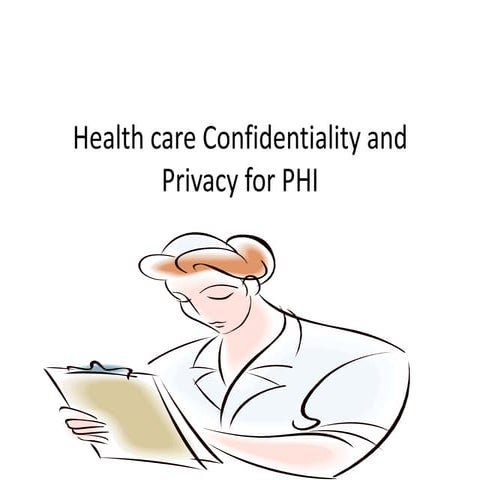 Health care confidentiality and privacy