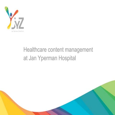 Healthcare content management at jan yperman hospital