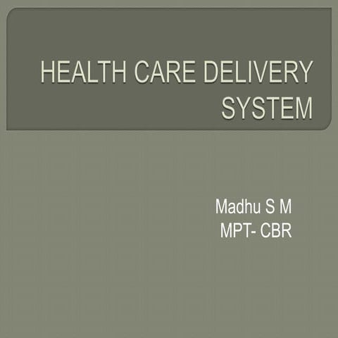 HEALTH CARE DELIVERY SYSTEM.pptx
