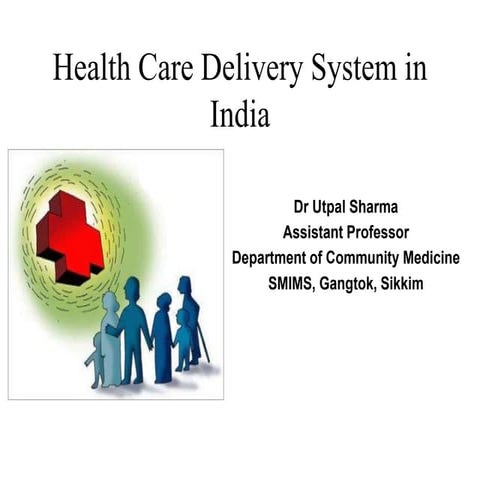 Healthcare delivery system in india