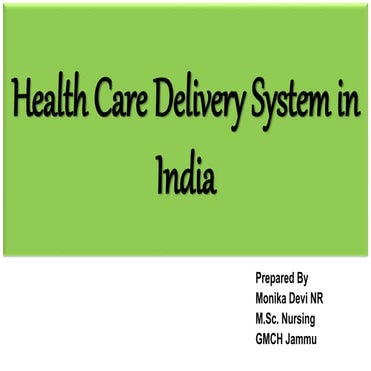 Health care delivery system in india
