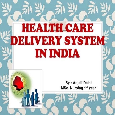health care delivery system in india ppt.pptx