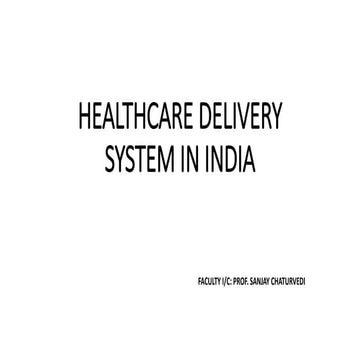 Health care delivery sysytem in india 2020