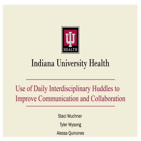 Health care huddle iu health evaluation