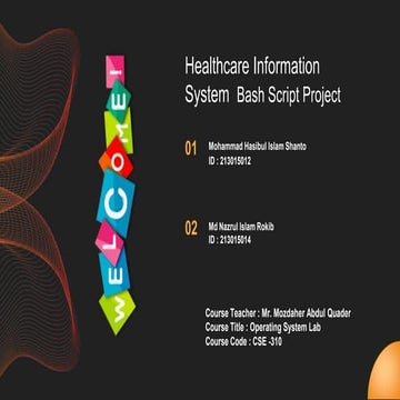 Healthcare Information System  Bash Script Project #sazid zamil .pptx