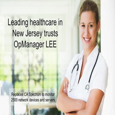 Leading Healthcare in New Jersey trusts OpManager LEE