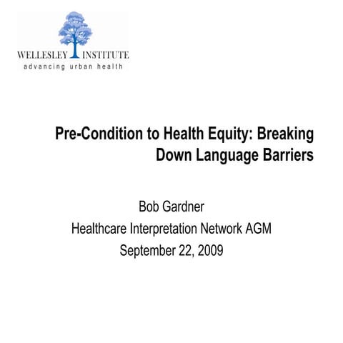 Pre-Condition to Health Equity: Breaking Down Language Barriers | PDF