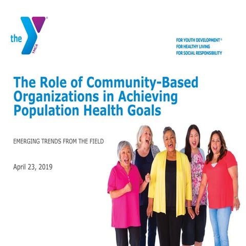 The Role Of Community-Based Organizations in Achieving Population Health Goals