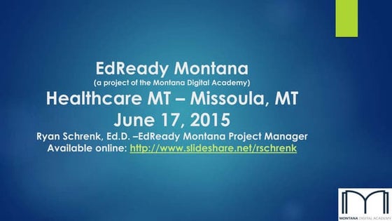 HealthCARE Montana and EdReady June 2015
