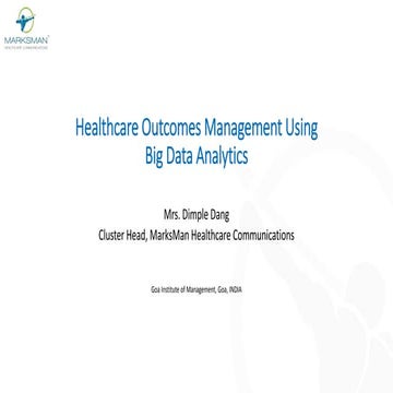 Healthcare Outcomes Management Using Big Data Analytics