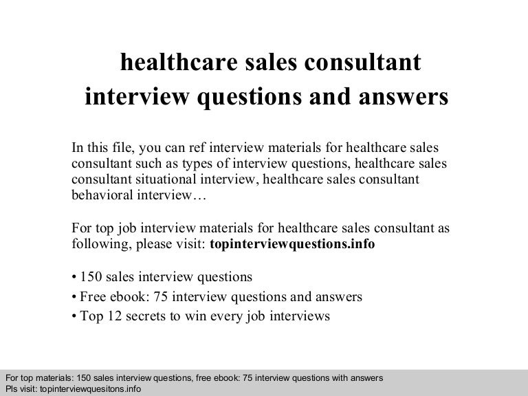 healthcare sales consultant interview questions and answers situational job interview questions