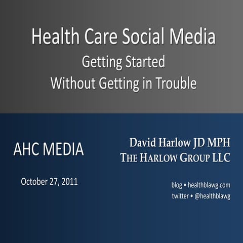 Health Care Social Media - An Introduction to Engaging Intelligently and Legally