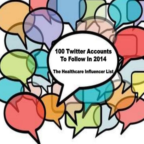 100 Healthcare And Digital Health Influencers To Follow In 2014