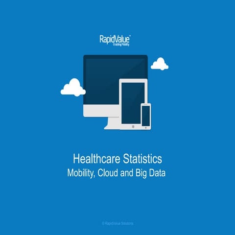 Healthcare Statitsics - a Market Research Report by RapidValue Solutions