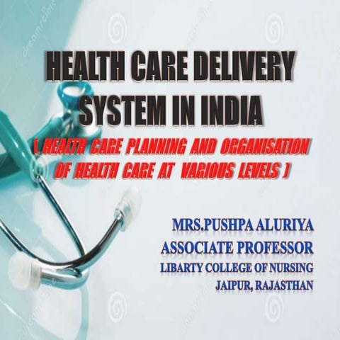 Healthcare delivery system in india