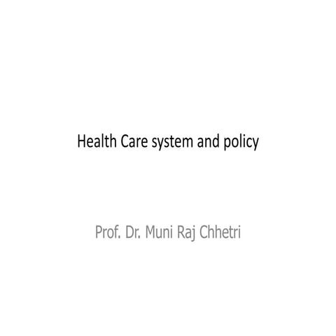 Health care system and Policynnnnnnnnnnnn.pptx