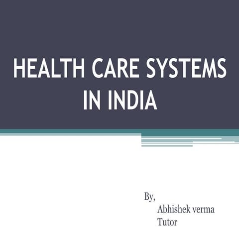 HEALTH CARE SYSTEMS IN INDIA.pptx