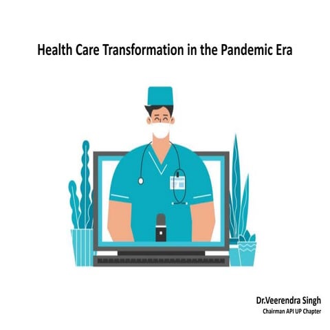 Health care transformation in the pandemic era