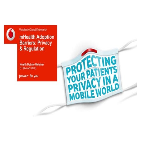 Health debate webinar   patient privacy and regulations reviewed as an m heal...
