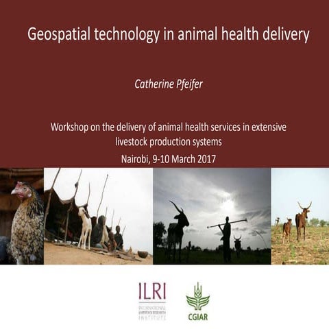 Geospatial technology in animal health delivery
