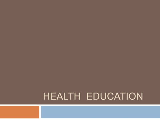 Health Education with individual, Family and Community | PPT