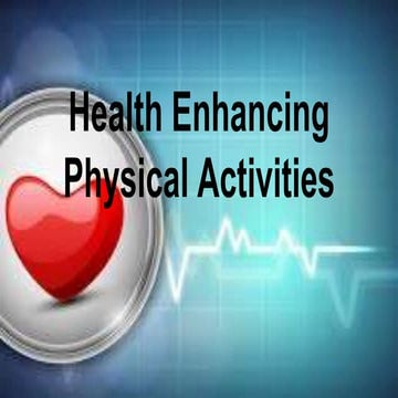 Health enhancing physical activities