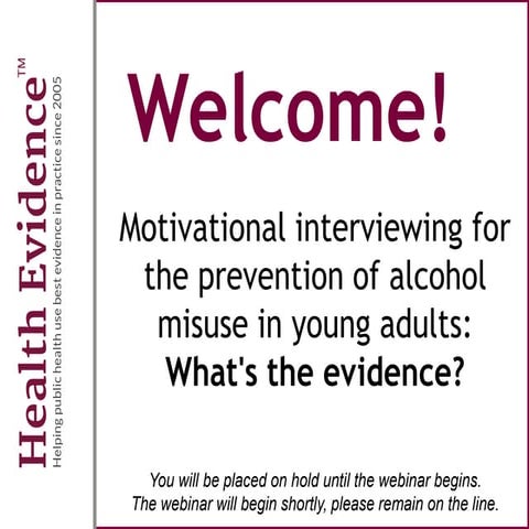 Motivational interviewing for the prevention of alcohol misuse in young adults: What's the evidence?