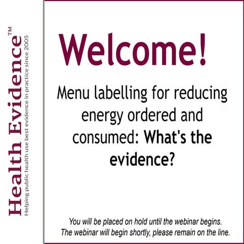 Menu labelling for reducing energy ordered and consumed: What’s the evidence?