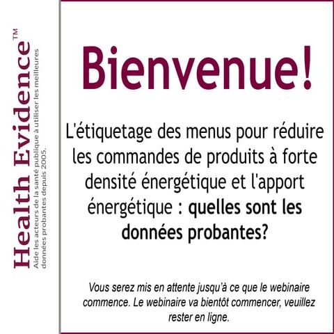 L'étiquetage des menus pour réduire les commandes de produits à forte densité énergétique et l'apport énergétique : quelles sont les données probantes?