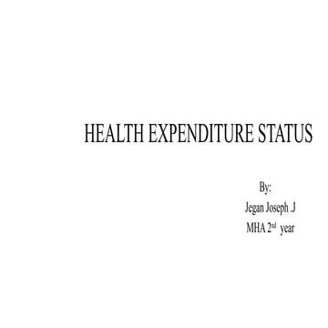 HEALTH EXPENDITURE STATUS IN HEALTHCARE SYSTEM.pptx