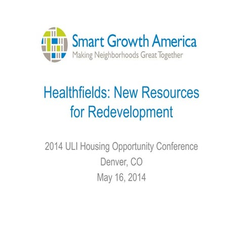 Housing Opportunity 2014 - Responsible Reuse: Promoting Sustainable Placemaki...
