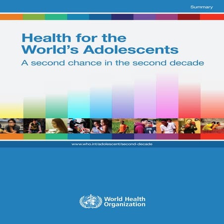 Health for the world’s adolescents