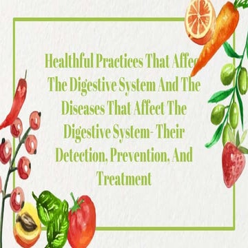 Healthful Practices That Affect The Digestive System And.pptx