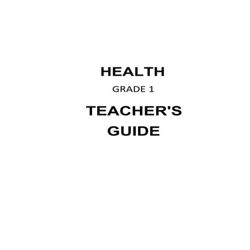 Health gr. 1 teacher's guide (q1&2)