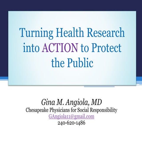 Turning Health Research into ACTION to Protect the Public