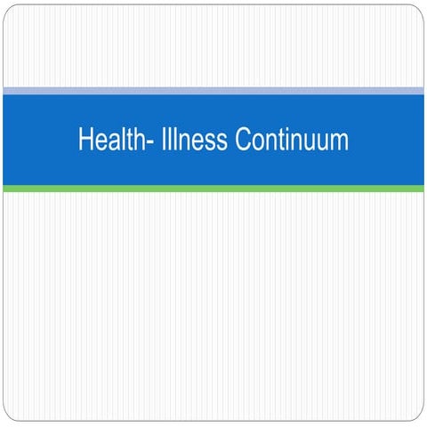 Travis Health Illness Continuum.pptx