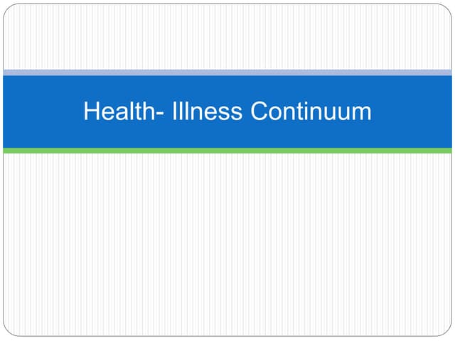 Travis Health Illness Continuum.pptx