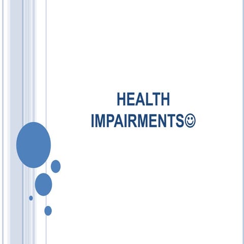 Health impairments | PPTX