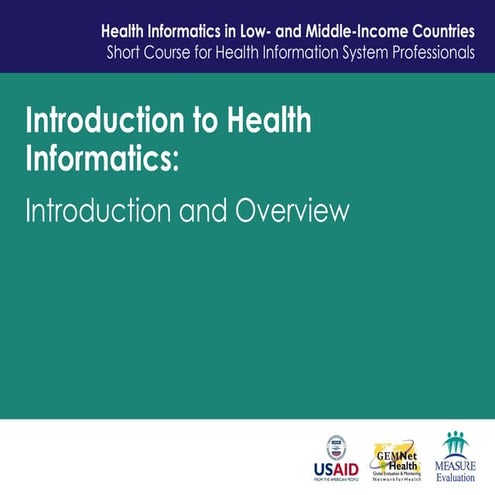 Health Informatics Course_Unit 1.0a_Introduction and Overview_final_VF.pptx