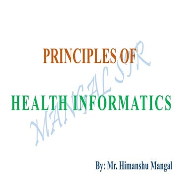 HEALTH INFORMATICS;PRINCIPLES OF HEALTH INFORMATICS | PPTX