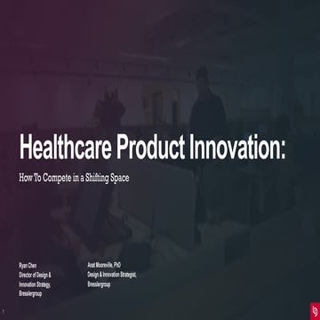 Healthcare Product Innovation: How To Compete in a Shifting Space