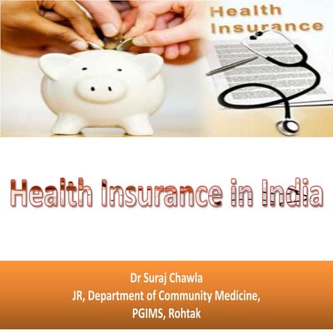 Health insurance in India- Dr Suraj Chawla