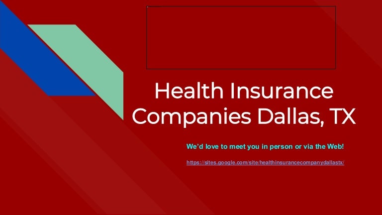 Health insurance companies dallas, tx Health insurance companies dallas, tx
