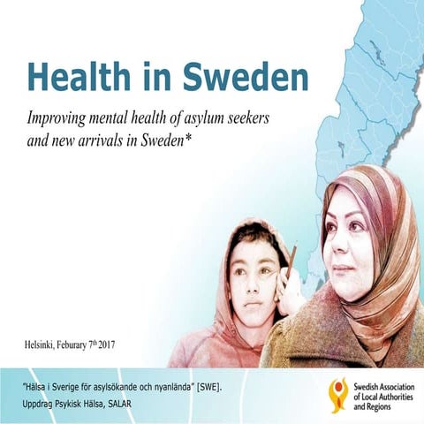 Health in sweden -Improving mental health of asylum seekers and new