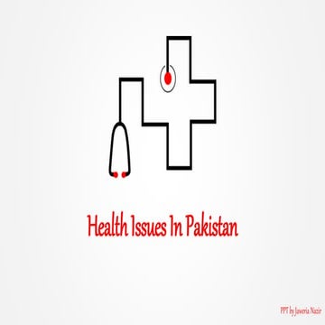 Health issues in pakistan | PPTX