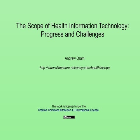 The Scope of Health Information Technology: Progress and Challenges