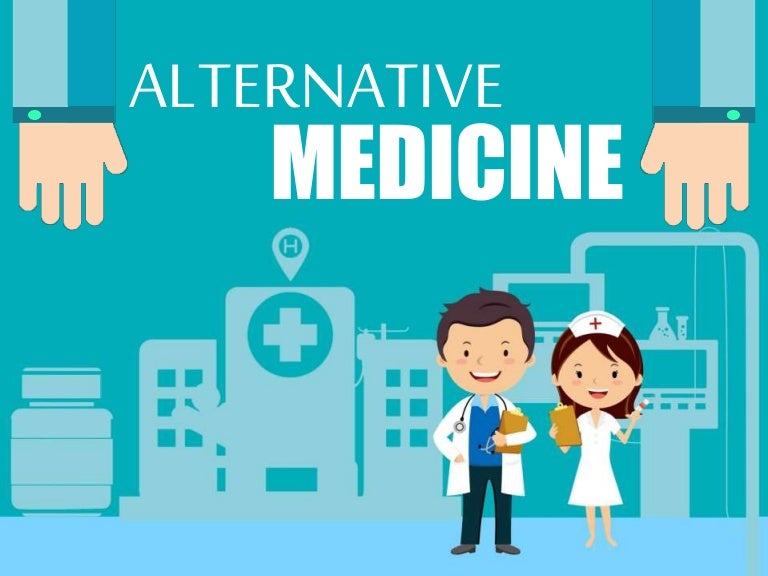 Lesson 2 Alternative Medicine